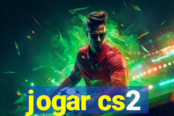 jogar cs2